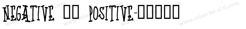 negative 阴性 positive字体转换